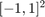 $[-1,1]^2$